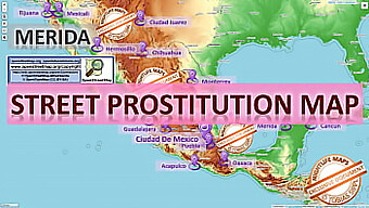 Explore The Erotic Map Of Merida, Mexico'S Sex Capital